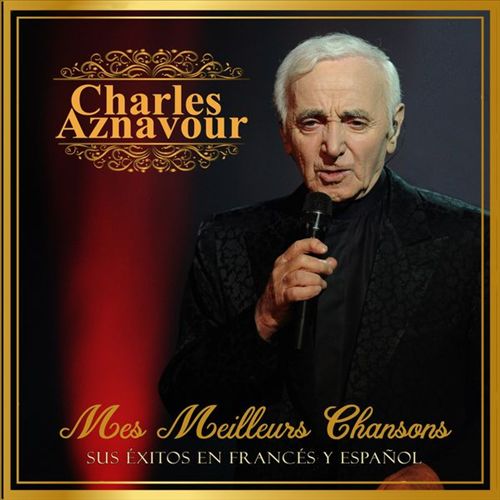 Mes meilleurs chansons: Sus éxitos en francés y español cover art