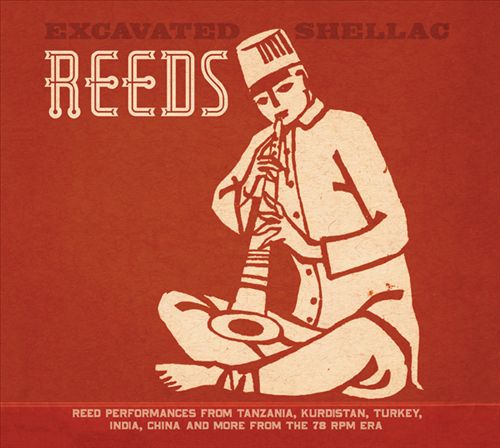 Excavated Shellac: Reeds cover art