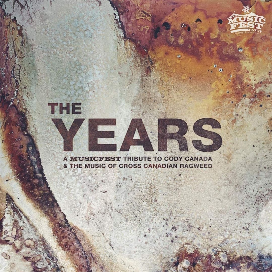 Years: A Musicfest Tribute to Cody Canada and the Music of Cross-Canadian Ragweed cover art
