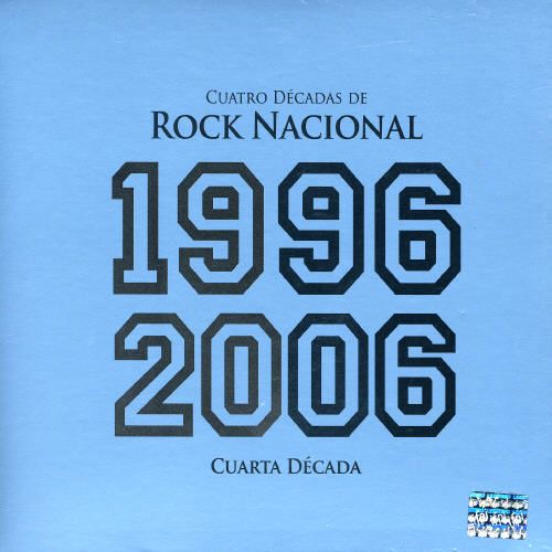 4 Decadas de Rock Nacional 1996-2006 cover art