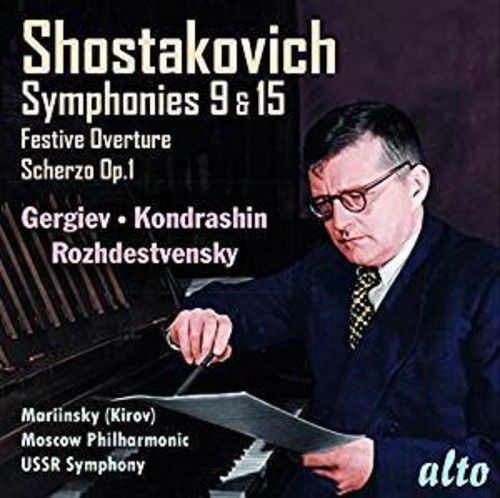 Shostakovich: Symphonies 9 & 15; Festive Overture; Scherzo Op. 1 cover art