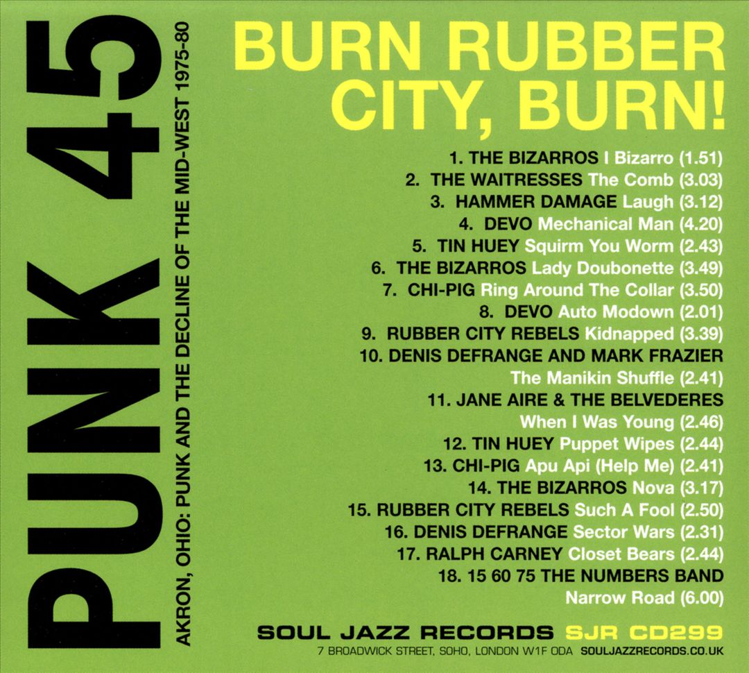 Punk 45: Burn, Rubber City, Burn!: Akron, Ohio: Punk and the Decline of the Mid-West 1975-80 cover art
