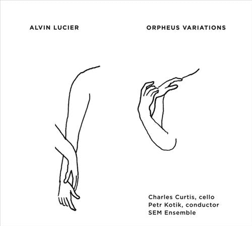 Alvin Lucier: Orpheus Variations cover art