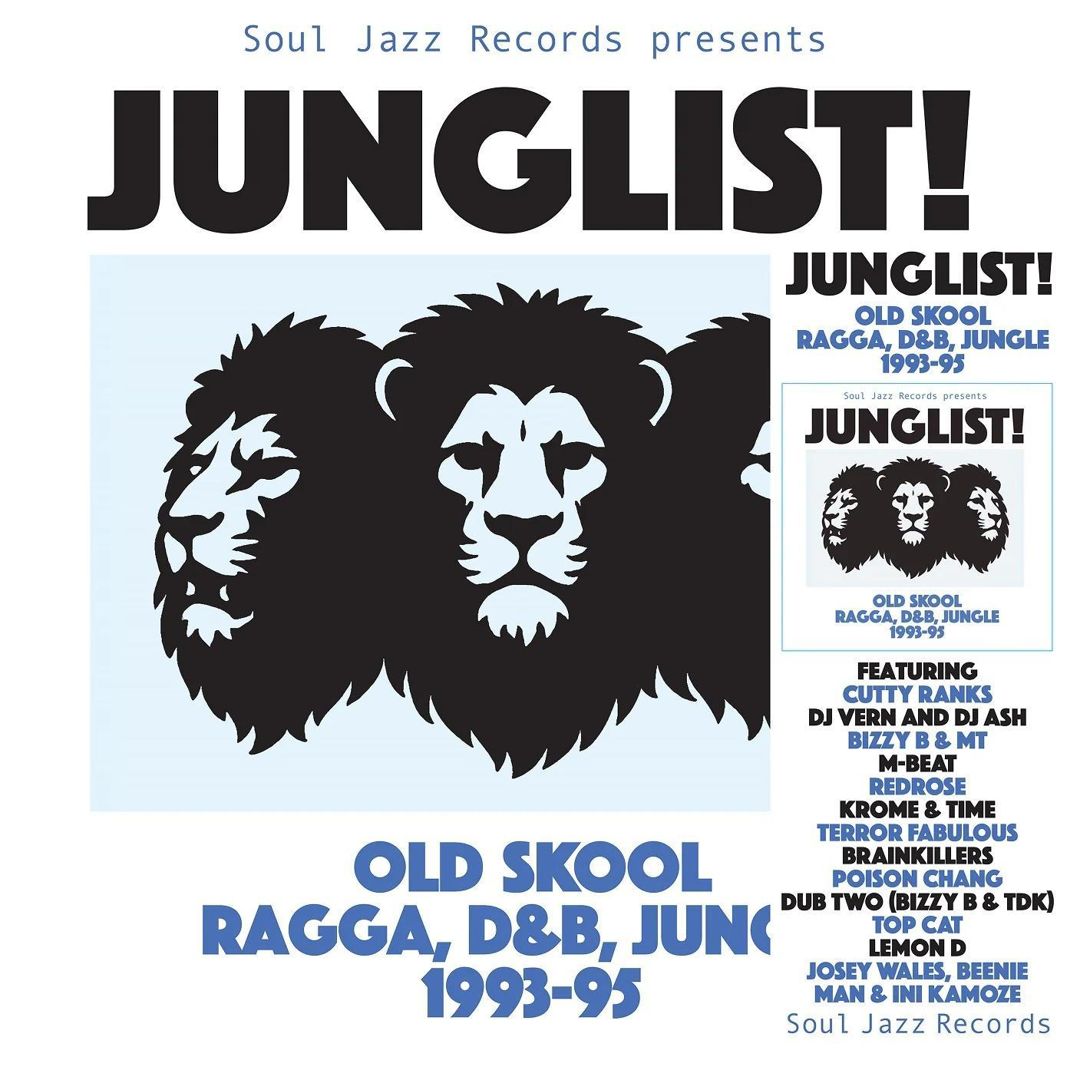 Junglist! Old Skool Ragga, D&B, Jungle 1993-95 cover art
