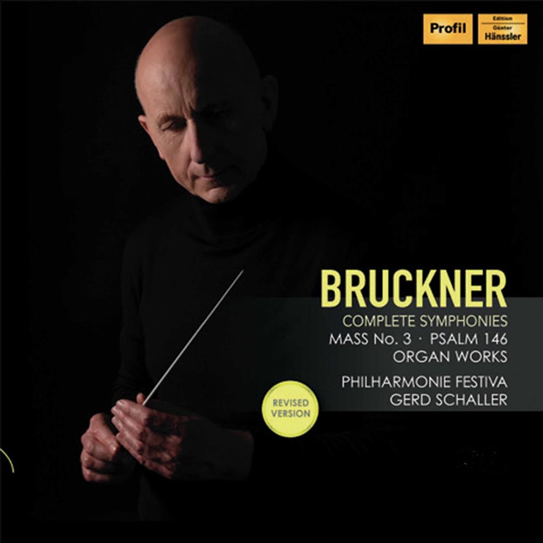 Bruckner: Complete Symphonies; Mass no. 3; Psalm 146; Organ Works cover art