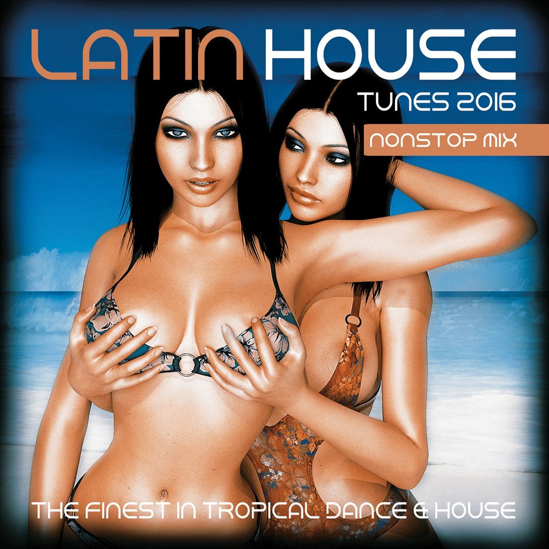 Latin House Tunes 2016 cover art