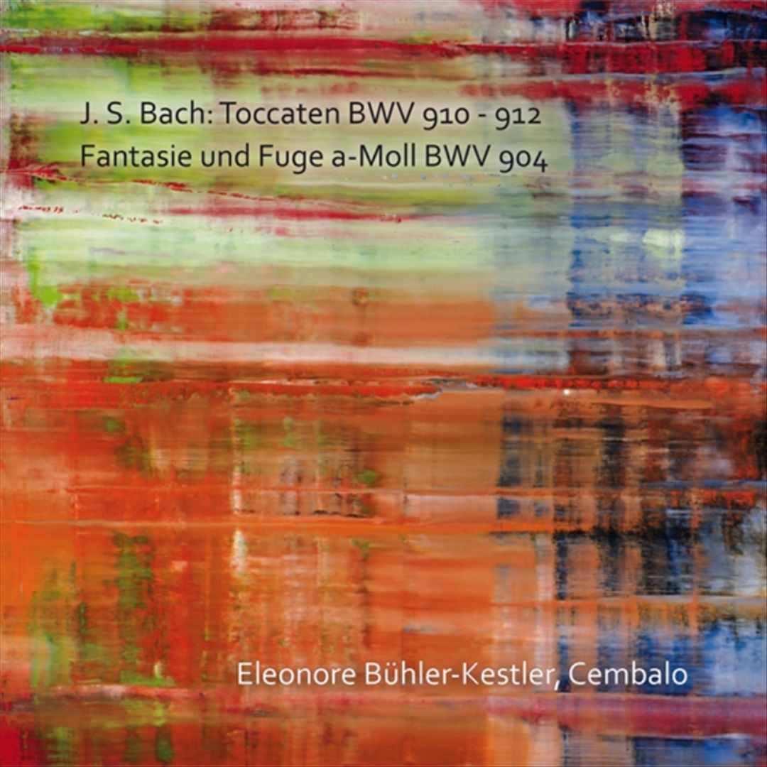 J.S. Bach: Toccaten BWV 910-912; Fantasie und Fuge a-Moll BWV 904 cover art