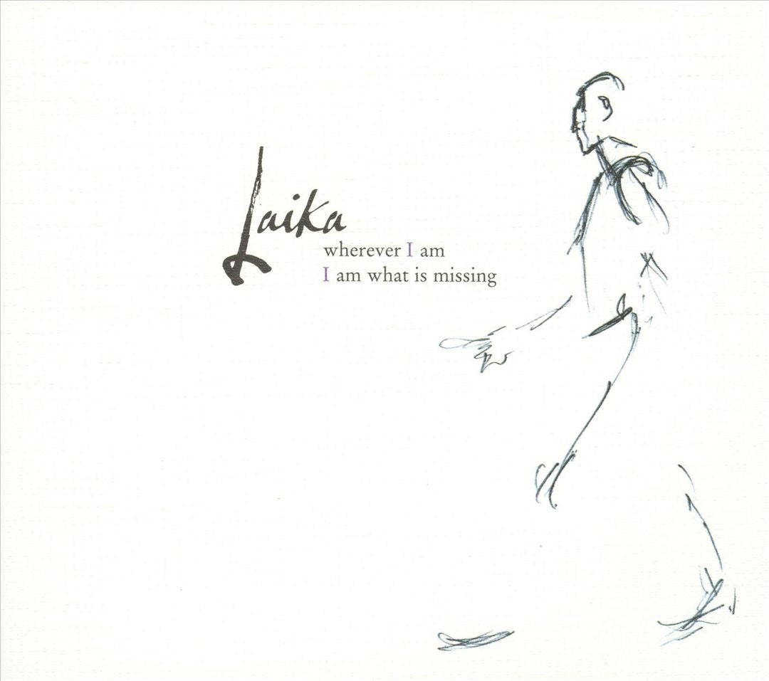 Wherever I Am I Am What Is Missing cover art