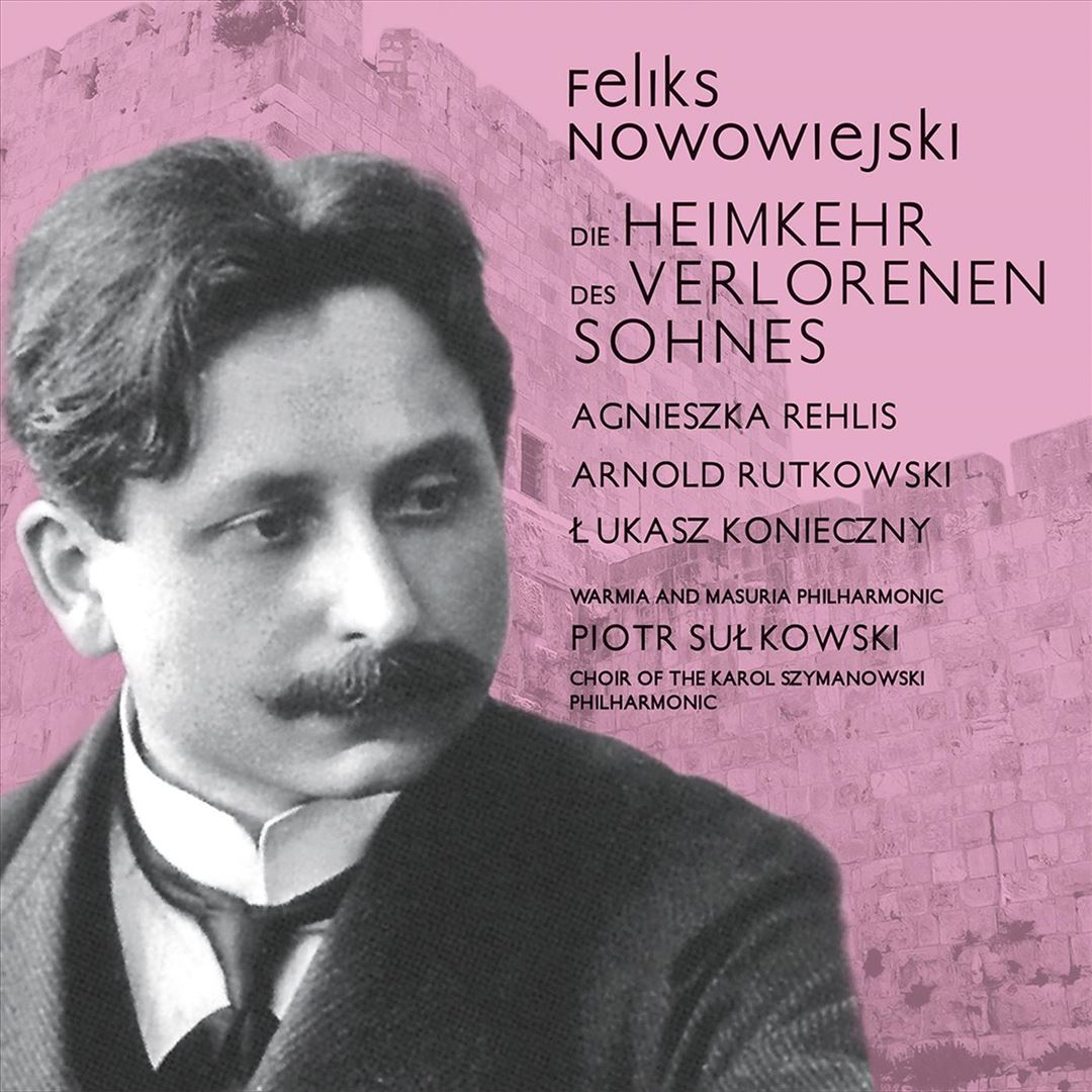 Feliks Nowowiejski: Die Heimkehr des verlorenen Sohnes cover art