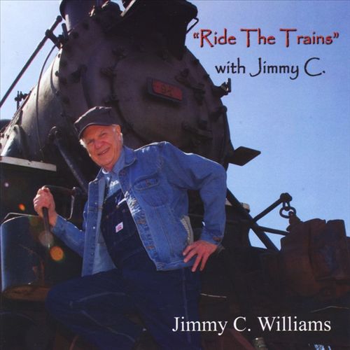 Ride the Trains with Jimmy C cover art