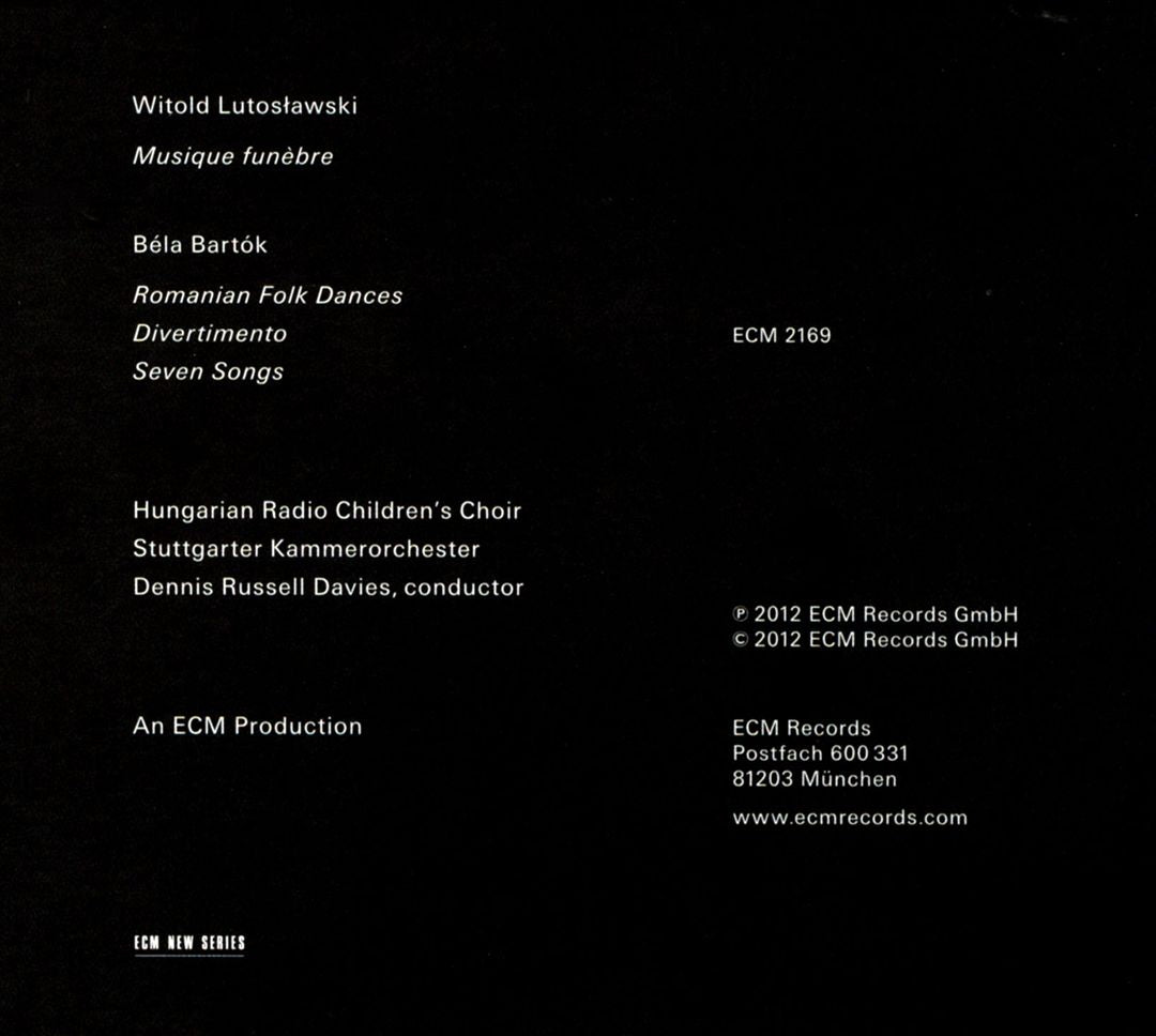 Witold Lutoslawski: Musique funèbre; Béla Bartók: Romanian Folk Dances; Divertimento; Seven Songs cover art