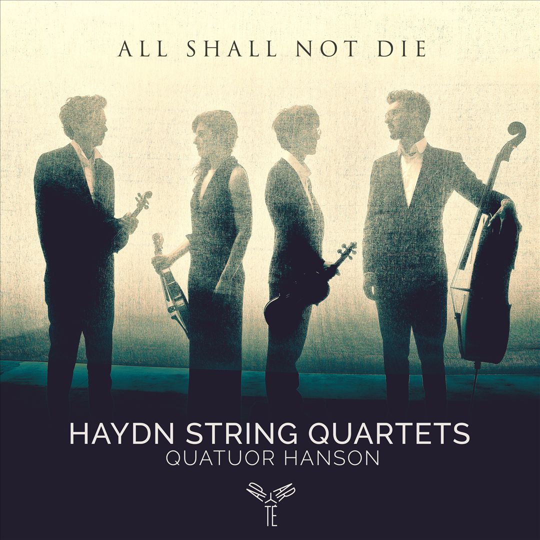 All Shall Not Die: Haydn String Quartets cover art