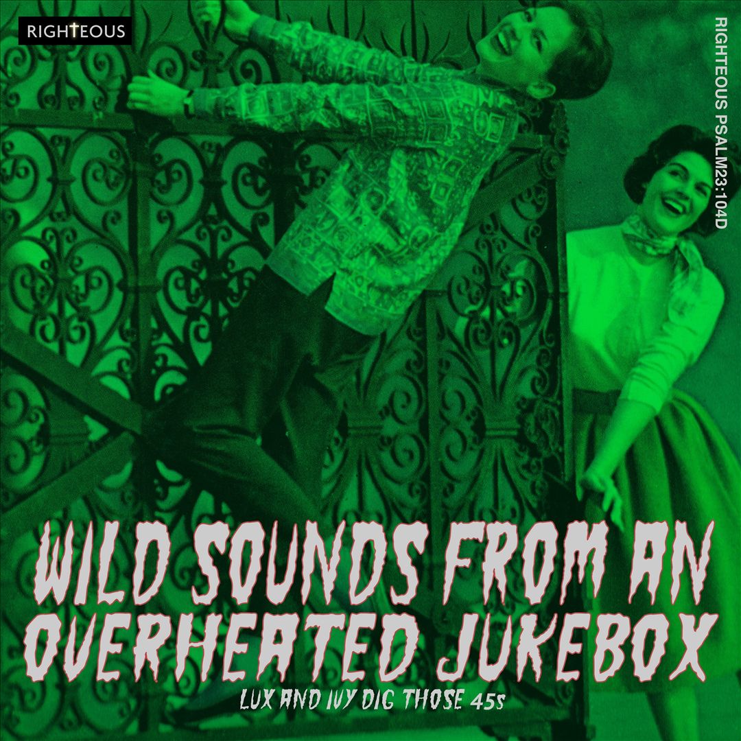 Wild Sounds From an Overheated Jukebox: Lux & Ivy Dig Those 45s cover art