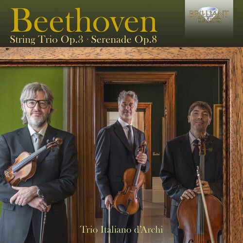 Beethoven: String Trio Op. 3; Serenade Op. 8 cover art