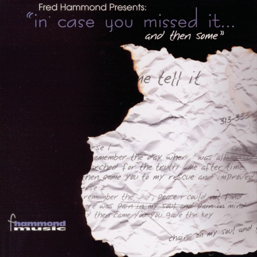 Fred Hammond Presents: In Case You Missed and Then Some cover art