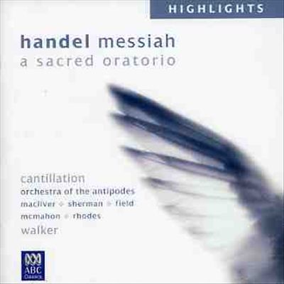 Handel Messiah: A Sacred Oratorio [Highlights] cover art