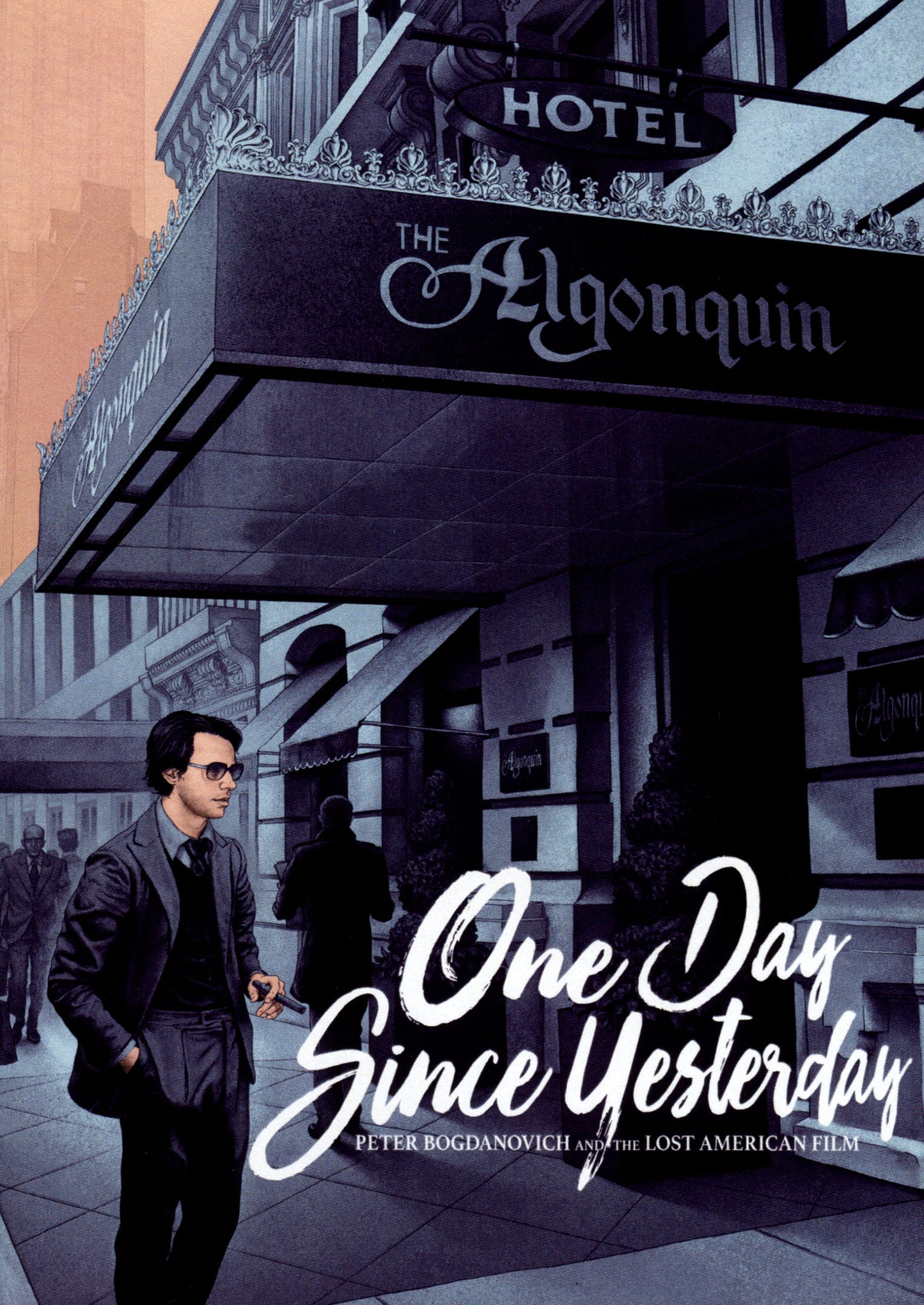 One Day Since Yesterday: Peter Bogdanovich and the Lost American Film cover art