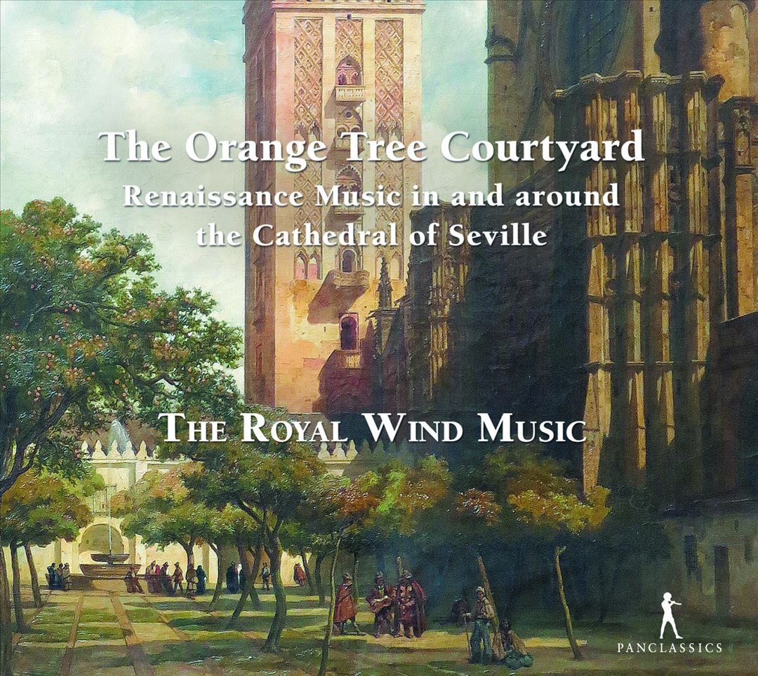 Orange Tree Courtyard: Renaissance Music in and around the Cathedral of Seville cover art