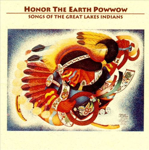 Honor the Earth Powwow: Songs of the Great Lakes Indians cover art