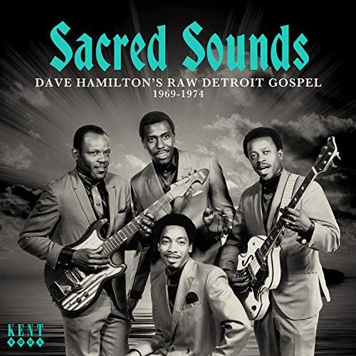Sacred Soul: Dave Hamilton's Raw Detroit Gospel 1969-1974 cover art