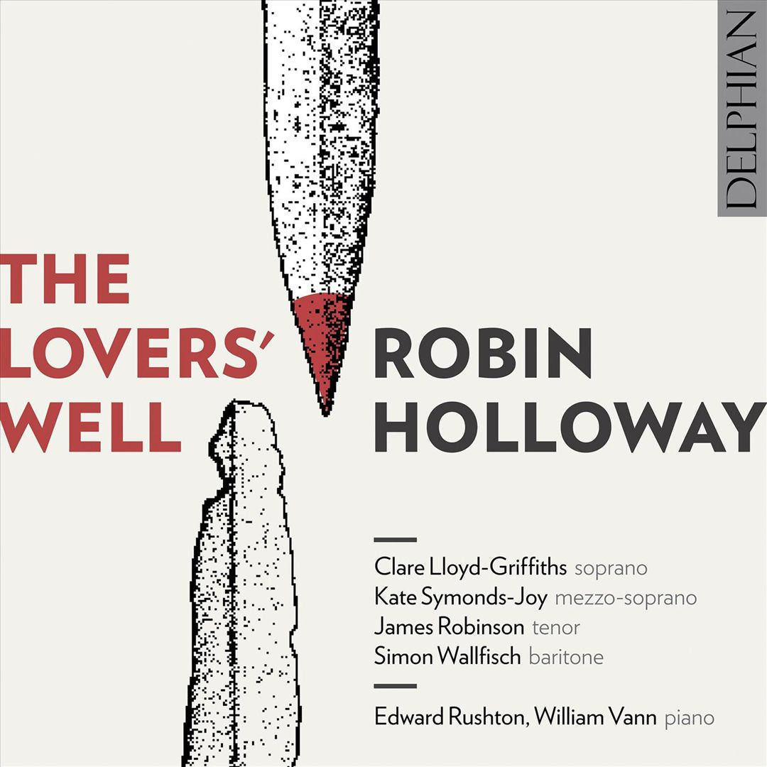 Robin Holloway: The Lovers' Well cover art