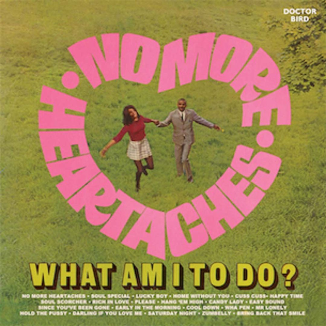 No More Heartaches/What Am I To Do? cover art