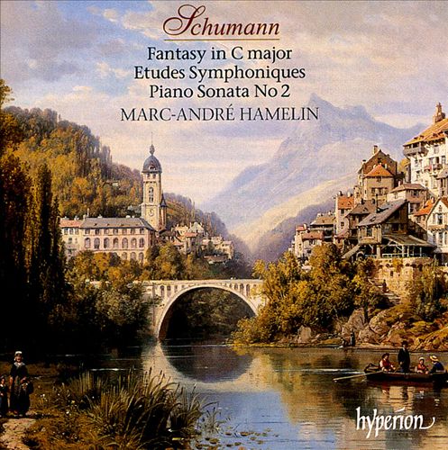 Schumann: Fantasy in C major; Etudes Symphoniques; Piano Sonata No. 2 cover art