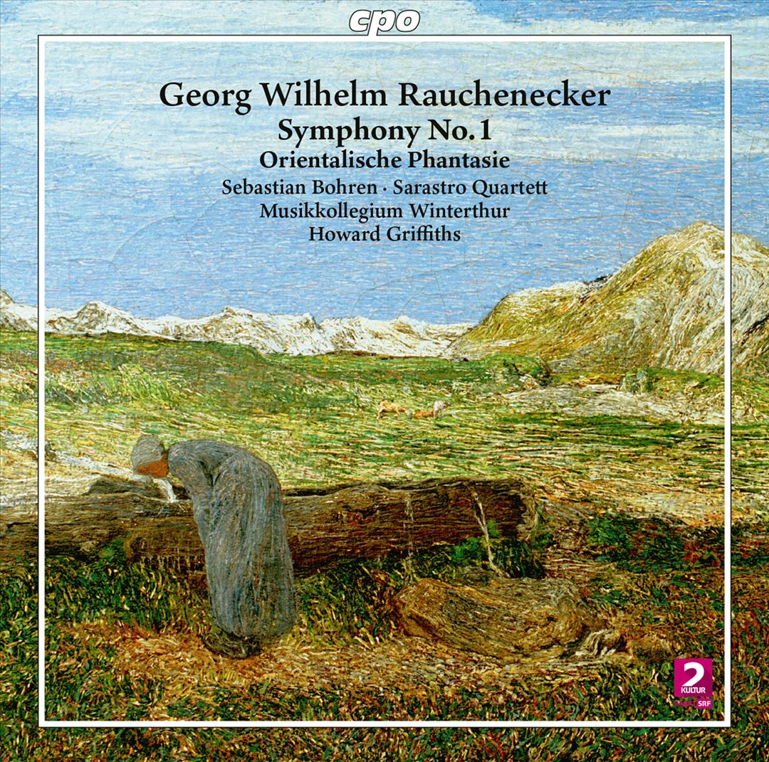Georg Wilhelm Rauchenecker: Symphony No. 1; Orientalische Phantasie cover art