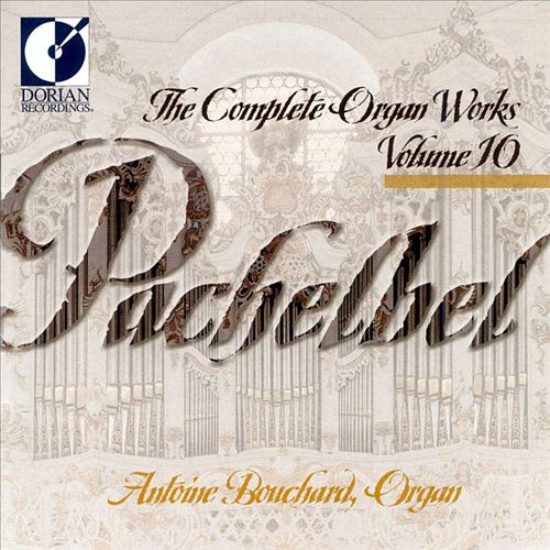 Pachelbel: The Complete Organ Works, Vol. 10 cover art
