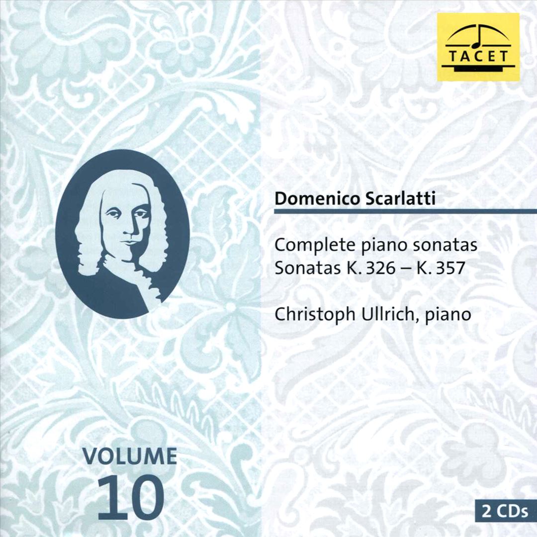 Domenico Scarlatti: Complete Piano Sonatas, Vol. 10 - Sonatas K. 326-K. 357 cover art