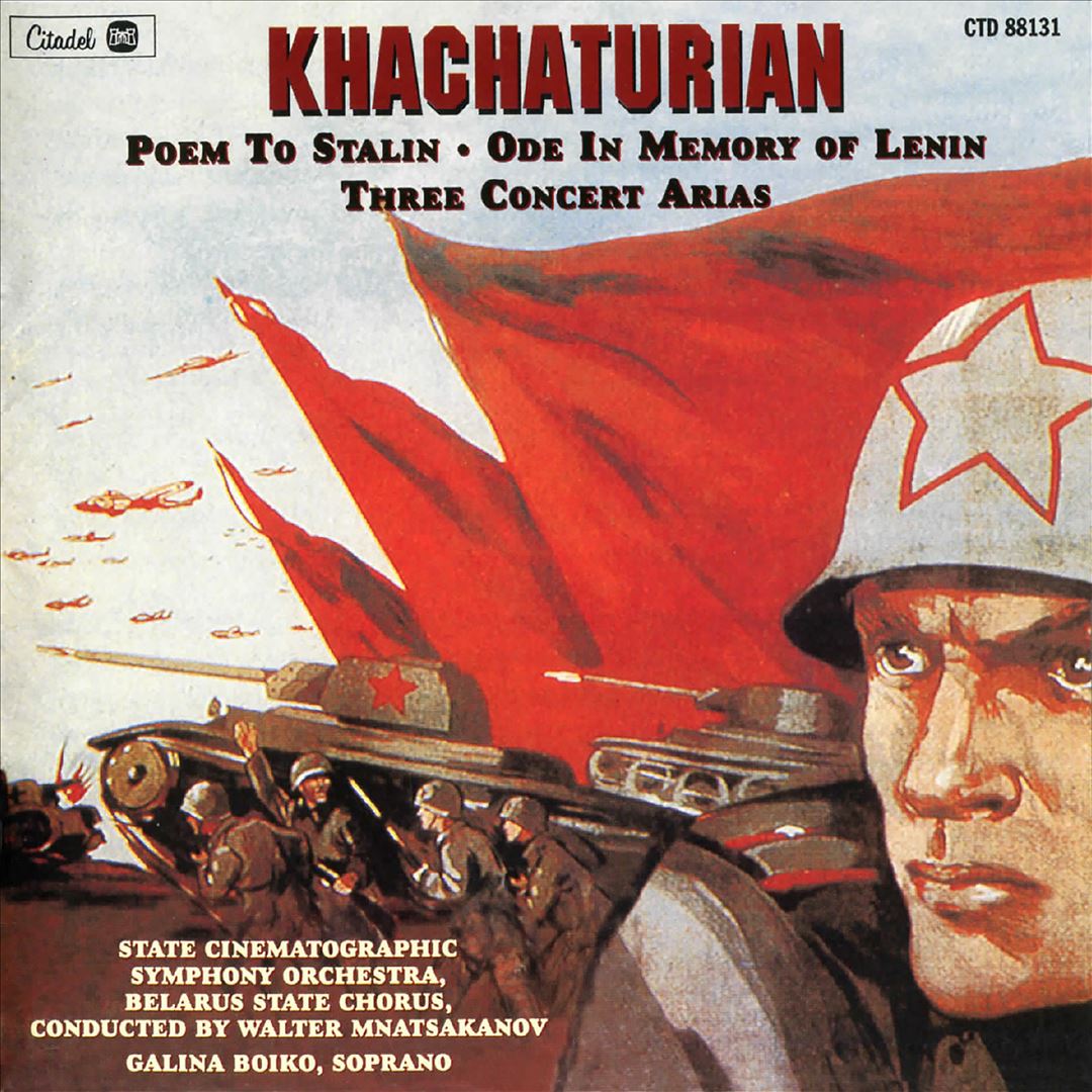Aram Khachaturian: Poem to Stalin; Ode in Memory of Lenin; Three Concert Arias cover art