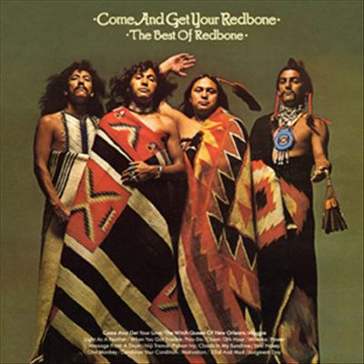 Come and Get Your Redbone: The Best of Redbone cover art