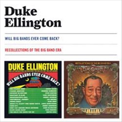 Will Big Bands Ever Come Back? + Recollections Of cover art