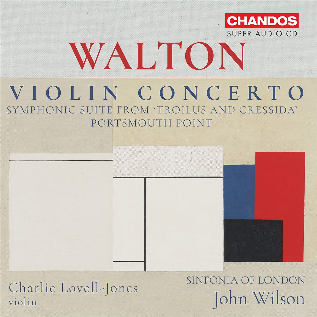 Walton: Violin Concerto; Symphonic Suite from 'Troilus and Cressida'; Portsmouth Point cover art