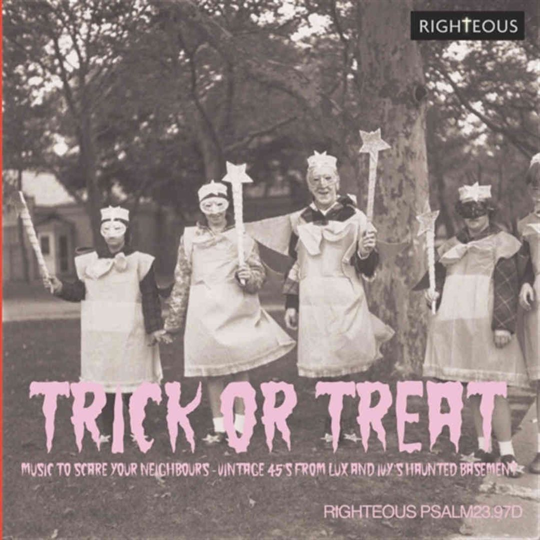 Trick or Treat: Music to Scare Your Neighbours [Vintage 45s From Lux& Ivy's Haunted Basementi] cover art