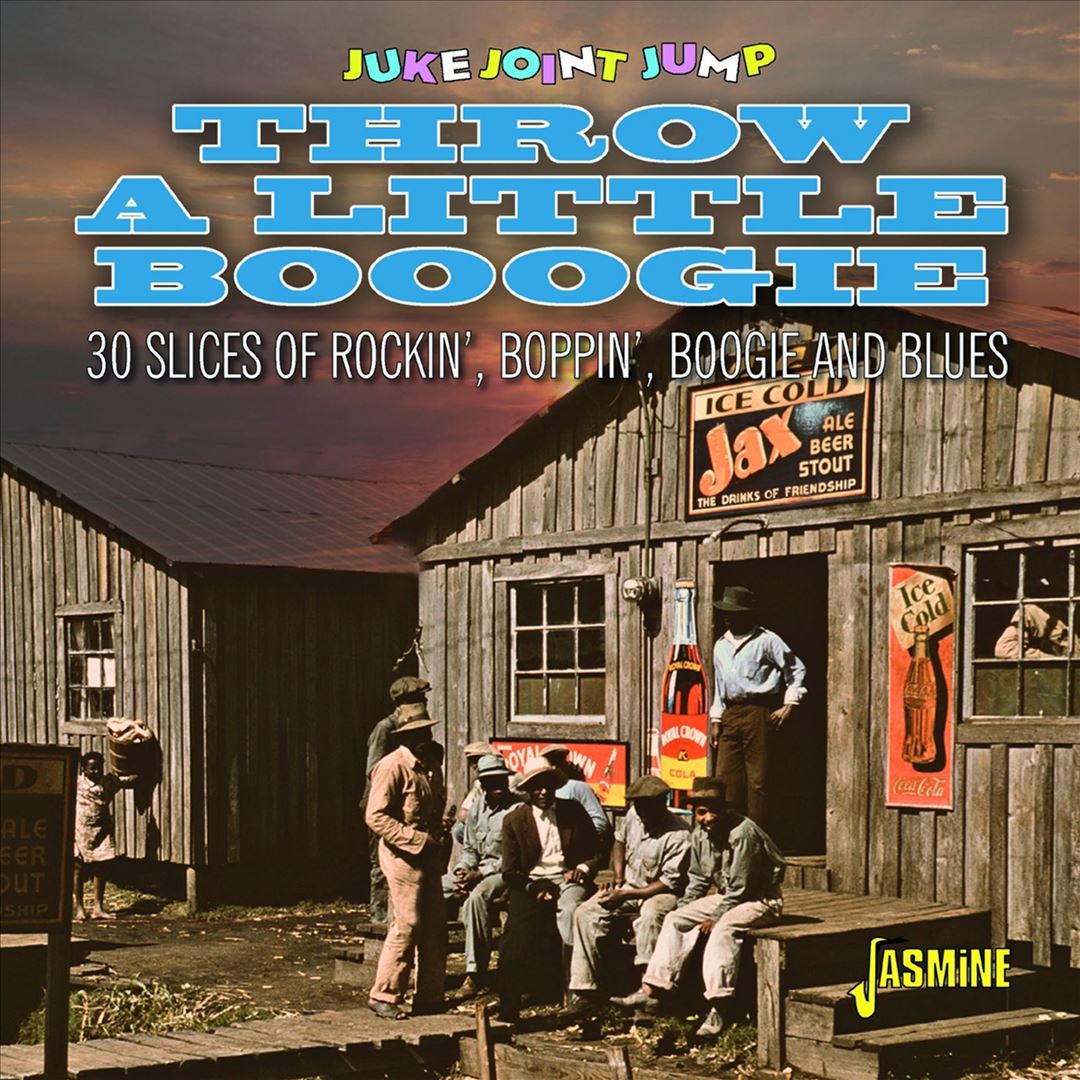 Juke Joint Jump: Throw a Little Boogie [30 Slices of Rockin', Boppin', Boogie & Blues] cover art