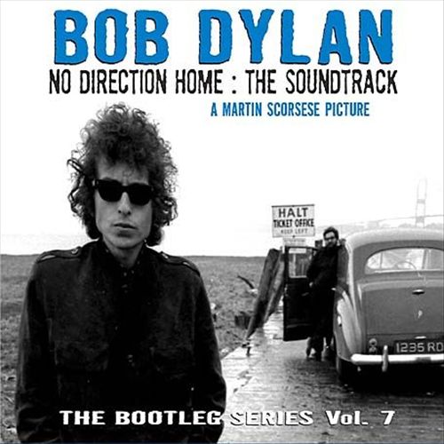 Bootleg Series, Vol. 7: No Direction Home – The Soundtrack cover art