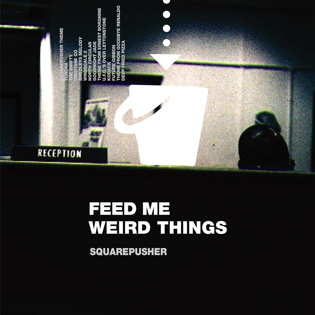 Feed Me Weird Things [Bonus Tracks] cover art
