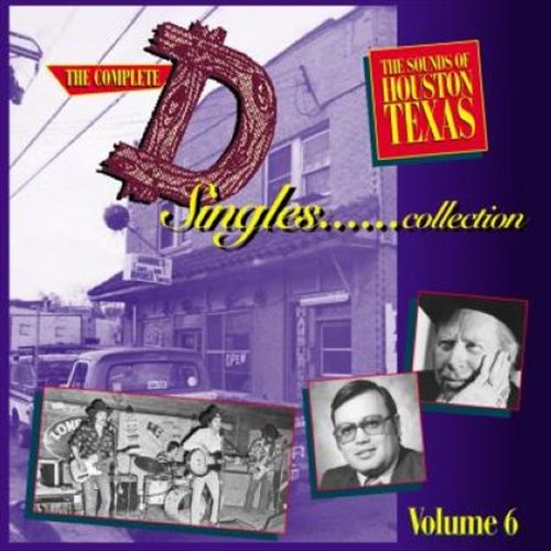 Complete D Singles Collection, Vol. 6: The Sounds of Houston, Texas cover art