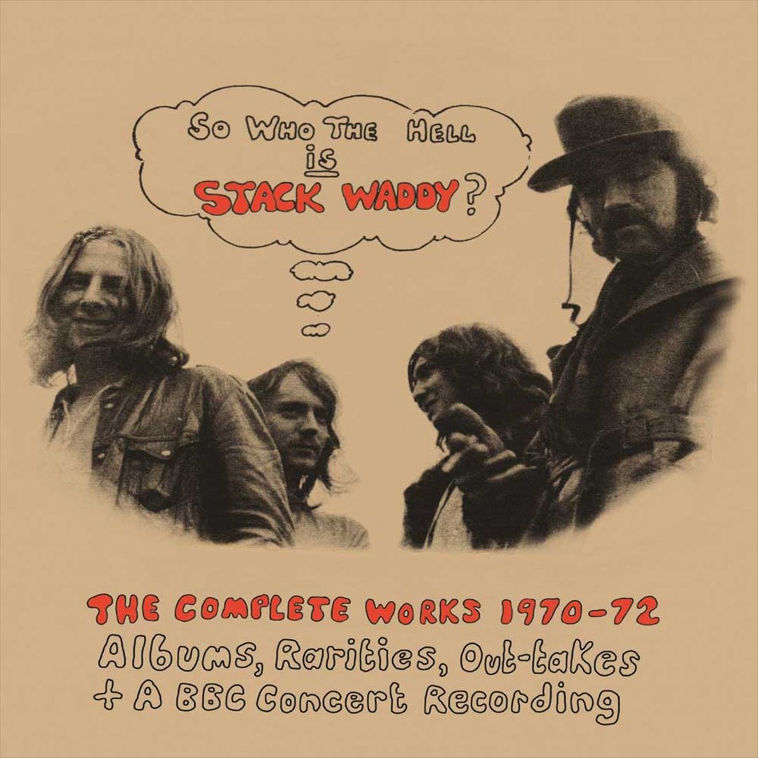 So Who the Hell Is Stack Waddy? The Complete Works 1970-1972 cover art