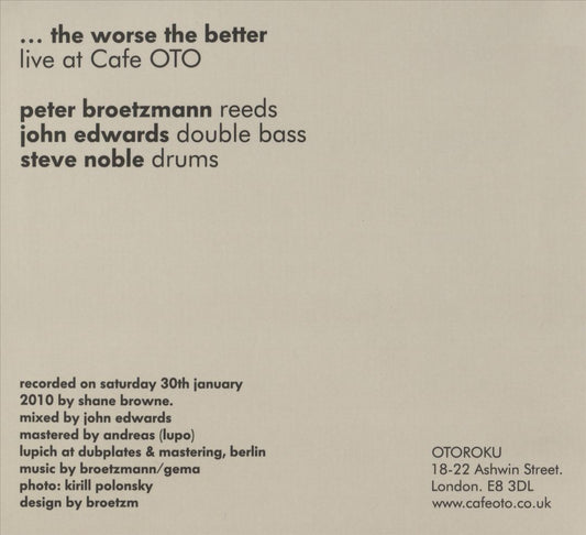 Worse the Better: Live at Cafe Oto January 2010 cover art