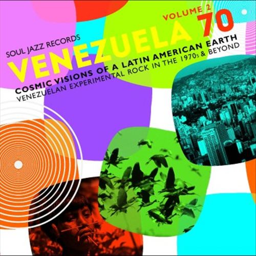 Venezuela 70, Vol. 2: Cosmic Visions of a Latin American Earth: Venezuelan Rock in the 1970s & Beyond cover art