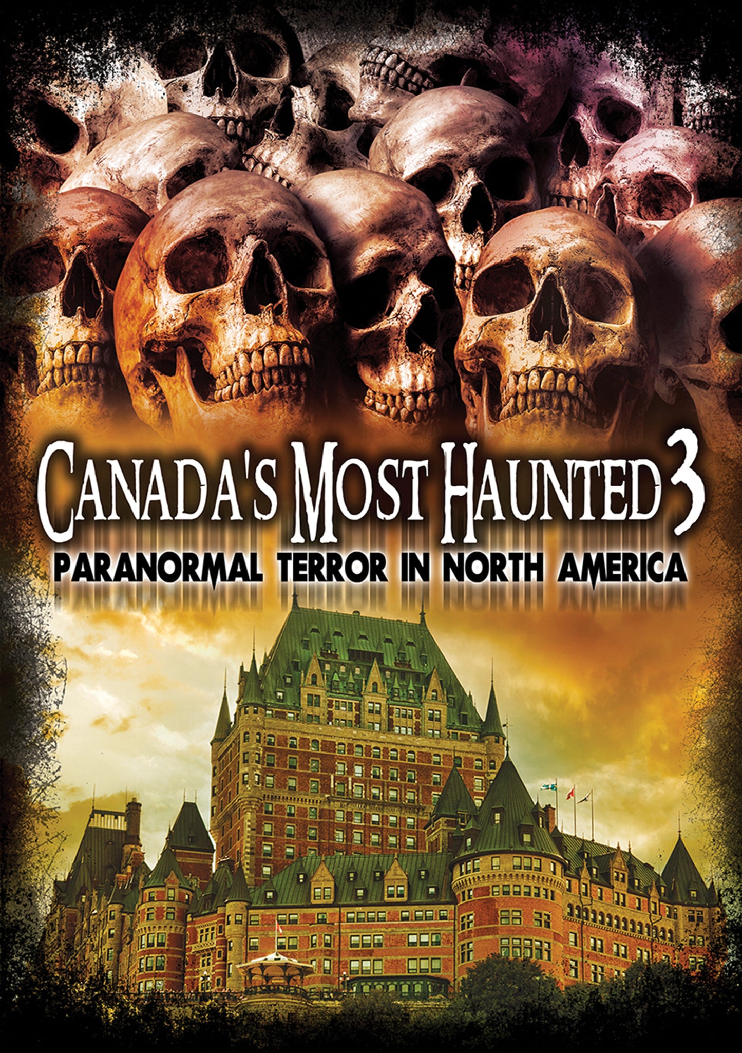 Canada's Most Haunted 3: Paranormal Terror in North America cover art