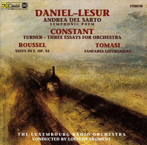 Daniel-Lesur: Andrea del Sarto; Constant: Essays for Orchestra... cover art