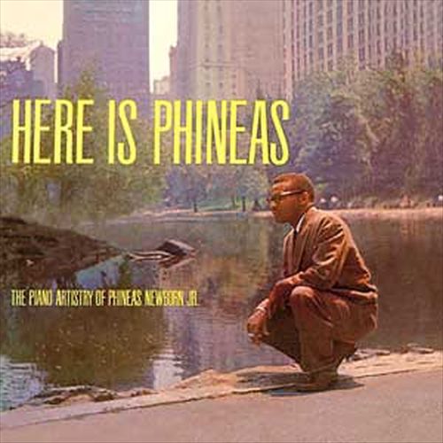 Here Is Phineas: The Piano Artistry Of Phineas Newborn Jr (Collectables) cover art