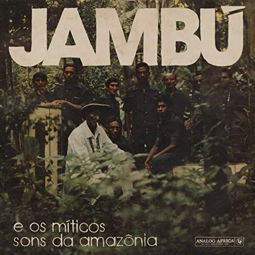 Jambú E Os Míticos Sons da Amazônia cover art