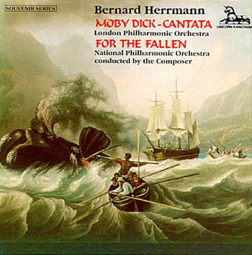 Bernard Herrmann: Moby Dick - Cantata; For the Fallen cover art