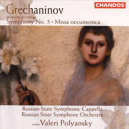 Grechaninov: Symphony 5; Missa oecumenica cover art