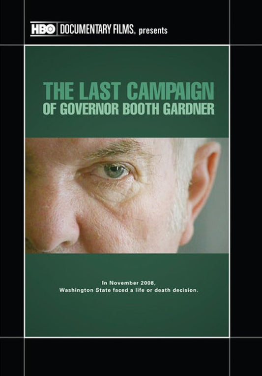 Last Campaign of Governor Booth Gardner cover art