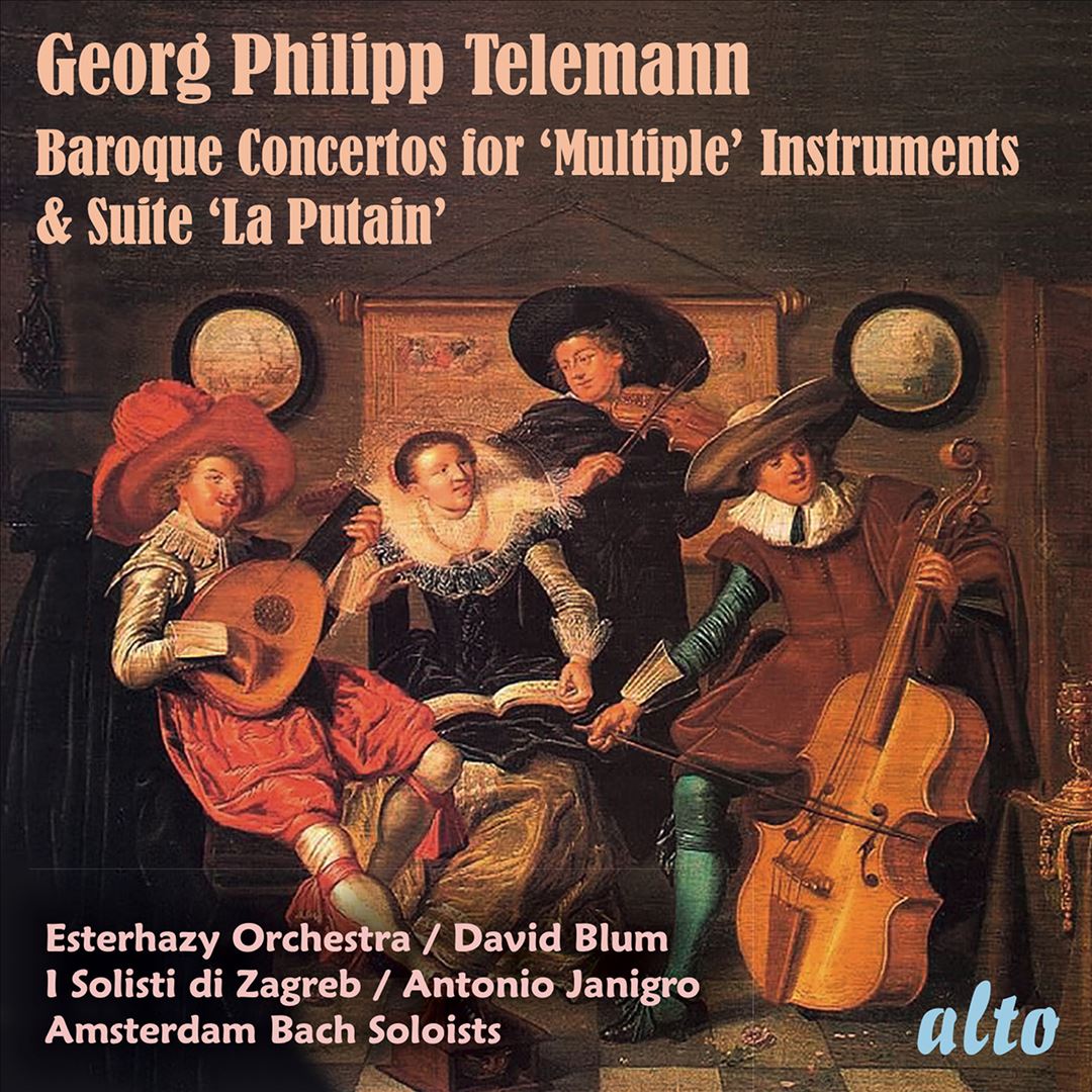 Georg Philipp Telemann: Baroque Concertos for 'Multiple' Instruments & Suite 'La Putain' cover art
